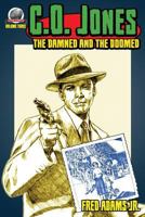 C.O. Jones: The Damned and the Doomed 1946183466 Book Cover