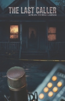 The Last Caller B0F1KGLSBS Book Cover