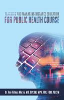 Planning and Managing Distance Education for Public Health Course 1543744680 Book Cover