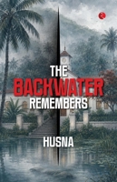 Backwater Remembers 9379572050 Book Cover