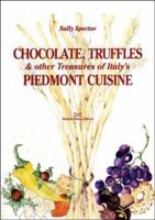Chocolate, Truffles, and Other Treasures of Italy's Piedmont Cuisine 8878891738 Book Cover