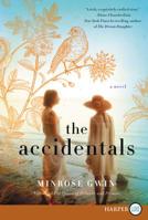 The Accidentals: A Novel 0062471759 Book Cover