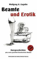 Beamte und Erotik: Kurzgeschichten plus sechs garantiert beamtenfreie Stories! 3937274960 Book Cover