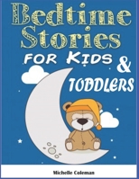 Bedtime Stories for Kids and Toddlers B09FS9S7GQ Book Cover