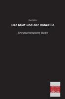 Der Idiot Und Der Imbecille 395738446X Book Cover