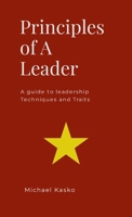 Principles of A Leader 1300882409 Book Cover