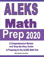 ALEKS Math Prep 2020: A Comprehensive Review and Step-By-Step Guide to Preparing for the ALEKS Math Test 1646121473 Book Cover