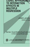 LISREL Approaches to Interaction Effects in Multiple Regression (Quantitative Applications in the Social Sciences) 0803971796 Book Cover