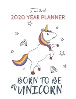 I Can Do It 2020 Year Planner: Unicorn Is Real Dream Come True Unicorn Kawaii Unicorn Monthly and Yearly Planner Blank Lined Themed Year Planner ... 110 Pages for Learning Professional Business 1674645937 Book Cover