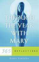 Through the Year With Mary: 365 Reflections (New Edition) 1635824265 Book Cover