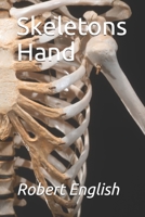 Skeletons Hand 1729559743 Book Cover
