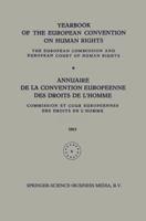 Yearbook of the European Convention on Human Rights / Annuaire de La Convention Europeenne Des Droits de L Homme: The European Commission and European Court of Human Rights / Commission Et Cour Europe 9401515972 Book Cover