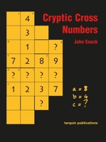 Cryptic Cross Numbers: Cross number puzzles with a high degree of problem solving 1899618783 Book Cover