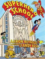 Superhero School 1599901668 Book Cover