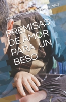 Premisas de Amor Para Un Beso 1983354309 Book Cover