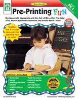 Pre-Printing FUN, Grades PK - 1: Developmentally-Appropriate Activities that will Strengthen Fine Motor Skills, Improve Eye-Hand Coordination, and Increase Pencil Control 160268023X Book Cover