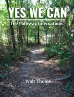 YES WE CAN The Pathway to Vocations 138780233X Book Cover