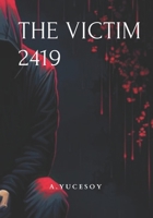 The Victim 2419 (2419 Universe) B0F9XH6P57 Book Cover