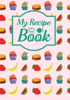 My Recipe Book: Blank Recipe Journal to Write in Favorite Recipes and Meals, Blank Recipe Book and Cute Personalized Empty Cookbook, Gifts for cooking enthusiasts 1710154586 Book Cover