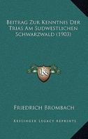 Beitrag Zur Kenntnis Der Trias Am Sudwestlichen Schwarzwald (1903) 1160321108 Book Cover