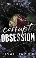 Corrupt Obsession 1966020015 Book Cover