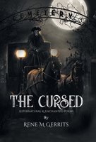 The Cursed: Supernatural & Enchanted Poems 0228830672 Book Cover