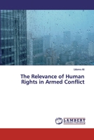 The Relevance of Human Rights in Armed Conflict 6200220352 Book Cover
