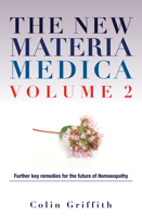The New Materia Medica Volume 2: Further key remedies for the future of Homoeopathy 178028022X Book Cover