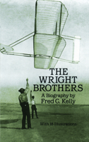 The Wright Brothers: A Biography 0486260569 Book Cover