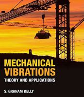 Mechanical Vibrations: Theory and Applications, SI 1439062129 Book Cover