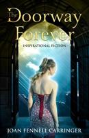 The Doorway of Forever 1096635518 Book Cover