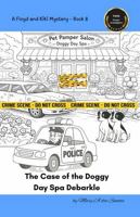 The Case of the Doggy Day Spa Debarkle: A Floyd and Kiki Mystery Number 8 (The Floyd and Kiki Mysteries) 1923490427 Book Cover