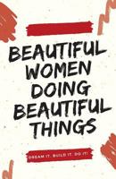 Beautiful Women Doing Beautiful Things 0991784111 Book Cover