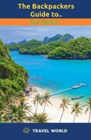 The Backpackers Guide to Koh Samui (Travel World Guide to) B0DPY31798 Book Cover