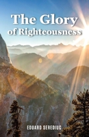 The Glory of Righteousness 8985173405 Book Cover