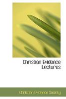 Christian Evidence Lectures 1110005415 Book Cover