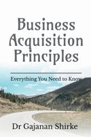 Business Acquisition Principles B0BTJ58XZF Book Cover