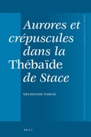 Aurores Et Crépuscules Dans La Thébaïde De Stace 9004537139 Book Cover