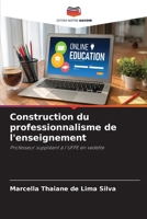 Construction du professionnalisme de l'enseignement: Professeur suppléant à l'UFPE en vedette 6205278103 Book Cover
