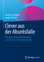 Clever Aus Der Abseitsfalle: Wie Unternehmen Den Wandel Zu Mehr Frauen in F�hrung Gestalten 3658144556 Book Cover