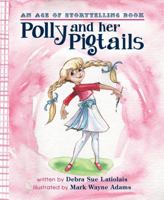 Polly and Her Pigtails 0989050505 Book Cover