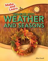 Projects with Weather and Seasons 1477771824 Book Cover