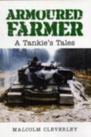 Armoured Farmer 184683029X Book Cover