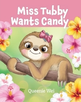 Miss Tubby Wants Candy 1777732700 Book Cover