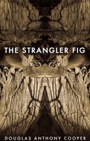 The Strangler Fig 1915406072 Book Cover
