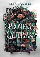 Promesas cautivas / Captive Promises (CRÓNICAS DE HIRAIA) (Spanish Edition) 8427241828 Book Cover