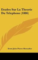 Etudes Sur La Theorie Du Telephone (1886) 1149069864 Book Cover