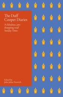 The Duff Cooper Diaries: 1915-1951 1398709220 Book Cover