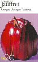 Ce que c'est que l'amour 2070387747 Book Cover