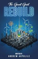 THE GREAT GRID REBUILD 1966478658 Book Cover